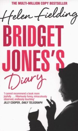 BRIDGET JONES’S DIARY <br> Helen Fielding
