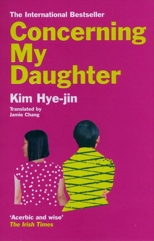 CONCERNING MY DAUGHTER <br> Kim Hey-jin